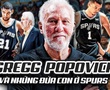 Gregg Popovich và những "đứa con" trung thành ở San Antonio Spurs: Tình thầy trò vượt thời gian