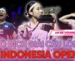 An Se Young có ngôi vô địch giải cầu lông Indonesia Open thật khó tin
