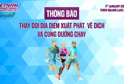 Thay đổi địa điểm xuất phát-về đích và cung đường chạy Giải Bán Marathon Quốc tế Việt Nam 2024 tài trợ bởi Herbalife