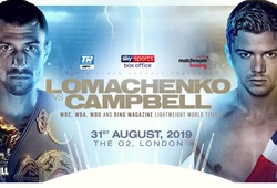 Nhận định trận đấu Vasyl Lomachenko vs Luke Campbell ngày 1 tháng 9 năm 2019
