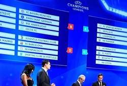 Kết quả bốc thăm Champions League: Real Madrid và Chelsea vào bảng tử thần