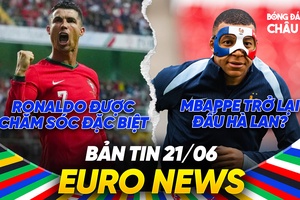 BẢN TIN EURO 2024 | Ngày 21/6 | Ronaldo sẽ được "chăm sóc đặc biệt", Mbappe trở lại đấu với Hà Lan?