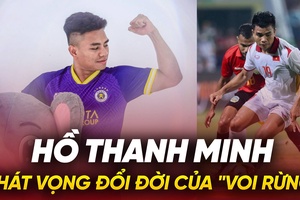 Chuyển nhượng V.League: Khát vọng đổi đời của “Voi rừng” Hồ Thanh Minh