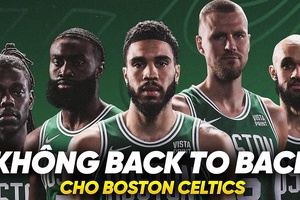 Boston Celtics và chặng đường bảo vệ ngôi vương "lành ít, dữ nhiều"