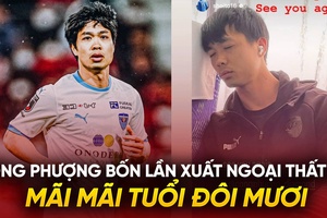 Công Phượng bốn lần xuất ngoại thất bại: Mãi mãi tuổi đôi mươi