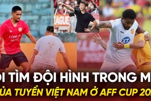 Đi tìm đội hình trong mơ của tuyển Việt Nam ở AFF Cup 2024