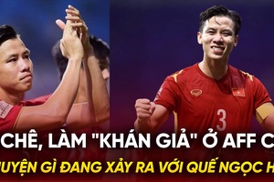 Bị loại ở AFF Cup 2024: Chuyện gì đang xảy ra với Quế Ngọc Hải?