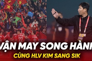 Vận may song hành cùng HLV Kim Sang Sik