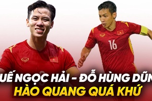 Quế Ngọc Hải – Đỗ Hùng Dũng: Cựu đội trưởng tuyển Việt Nam và hào quang quá khứ