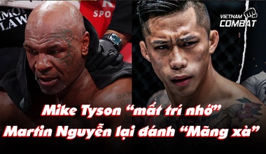 Mike Tyson "mất trí nhớ", Martin Nguyễn quay lại đấu "Mãng xà" ONE Championship