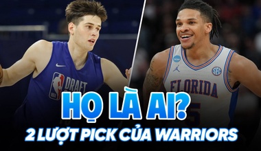 Hai lựa chọn của Golden State Warriors ở NBA Draft 2025: Họ là ai?