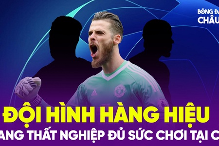 Đội hình đang thất nghiệp đủ sức chơi tại Champions League 2024-2025