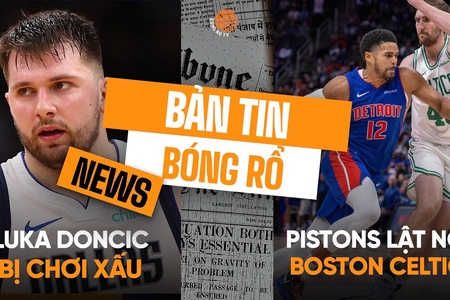 Bản tin bóng rổ 27/2: Detroit Pistons tiếp tục "thoát tank", Luka Doncic bị Dallas bôi nhọ