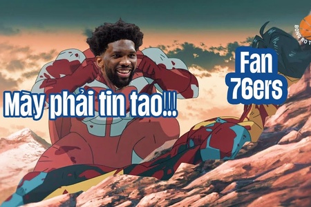 Vòng lặp khổ đau của Philadelphia 76ers: Joel Embiid và "Trust The Process"