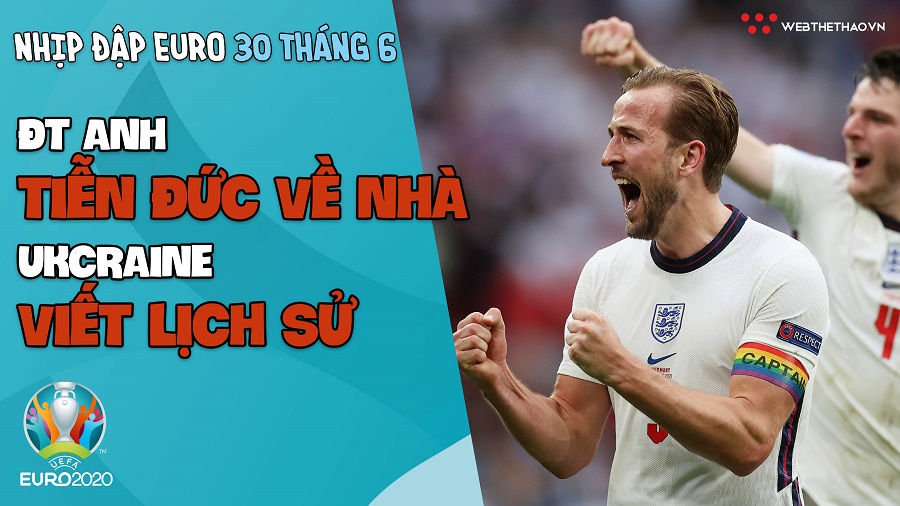 NHỊP ĐẬP EURO 2021 | Bản tin ngày 30/6: Tam Sư tiễn Đức về nha, Ukraine viết lịch sử