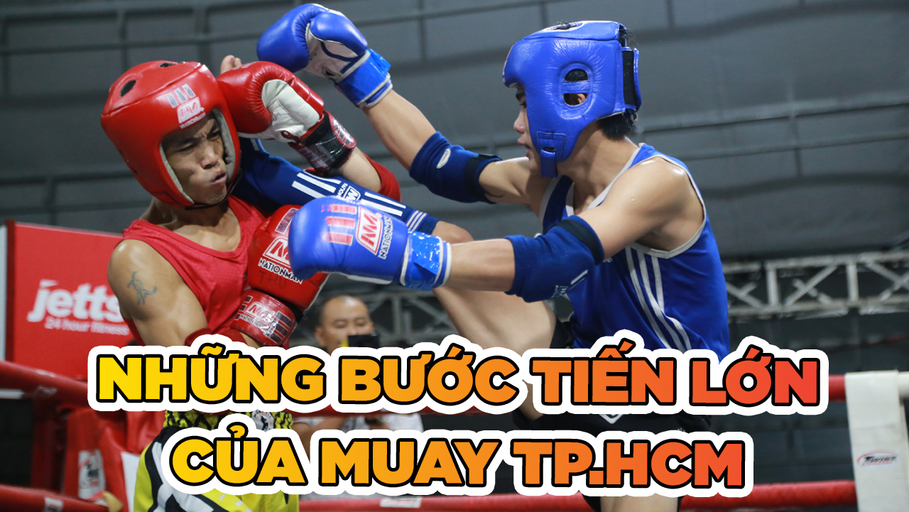 Những bước tiến lớn của phong trào Muay TP.HCM