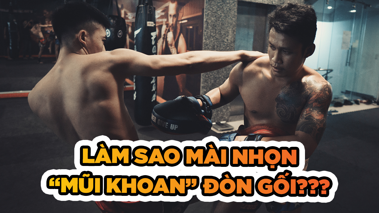 Luyện đòn gối - Vũ khí chết chóc của Muay Thái