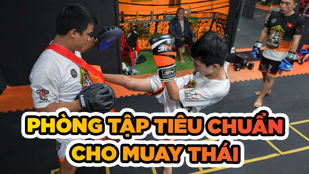 Những tiêu chí "khắc cốt ghi tâm" để chọn phòng tập Muay Thái