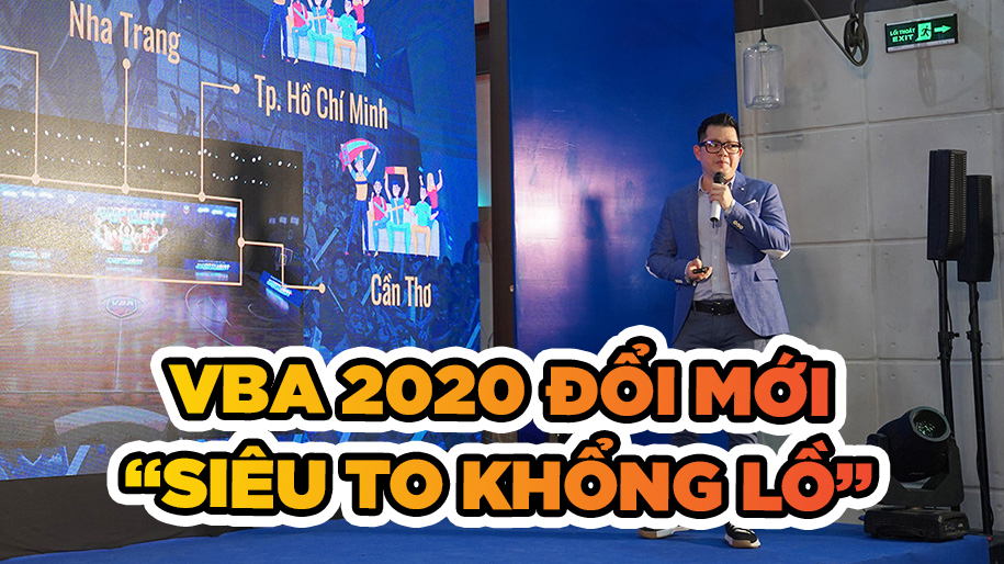 Họp báo VBA 2020: Một mùa giải độc nhất vô nhị được khai màn