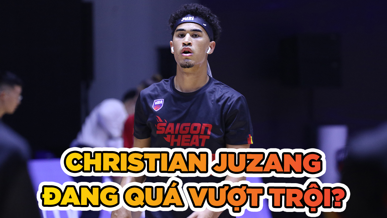 Christian Juzang đẳng cấp cao hơn so với trình độ VBA?