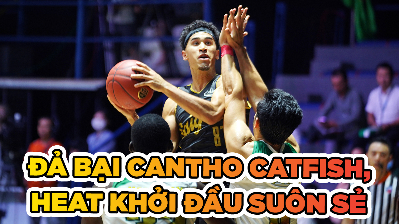 Đả bại Cantho Catfish, Saigon Heat khởi đầu thành công tại Playoffs