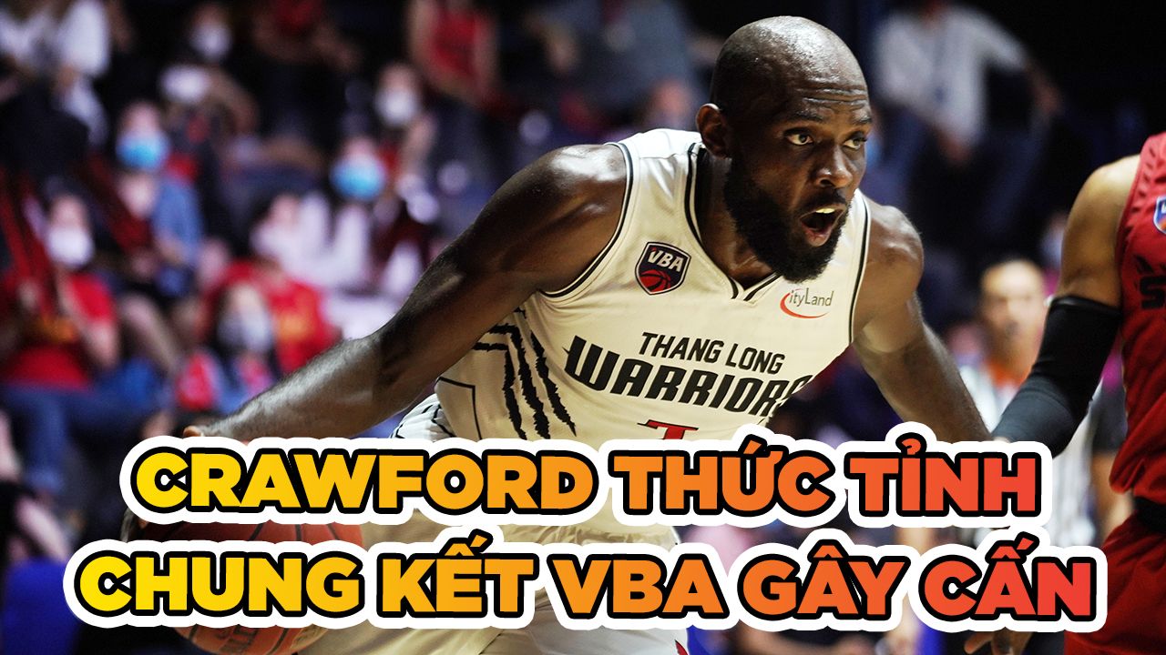 Thang Long Warriors cân bằng tỉ số nhờ Crawford thức tỉnh