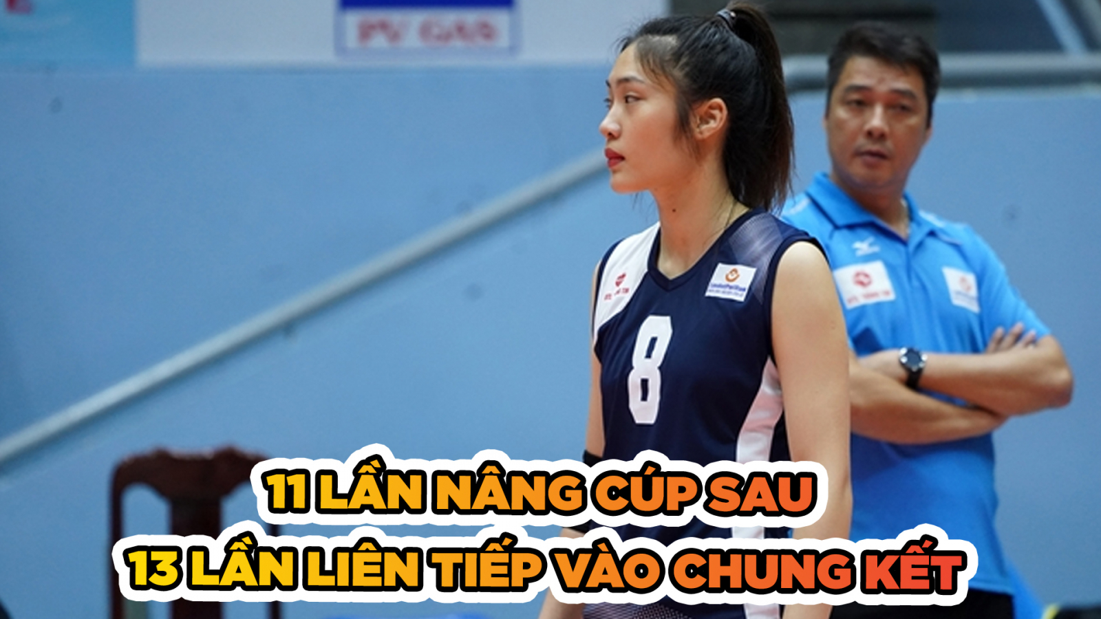 Thông Tin Liên Việt Post Bank lập “Siêu kỷ lục” khi 11 lần nâng cúp sau 13 lần liên tiếp vào Chung kết