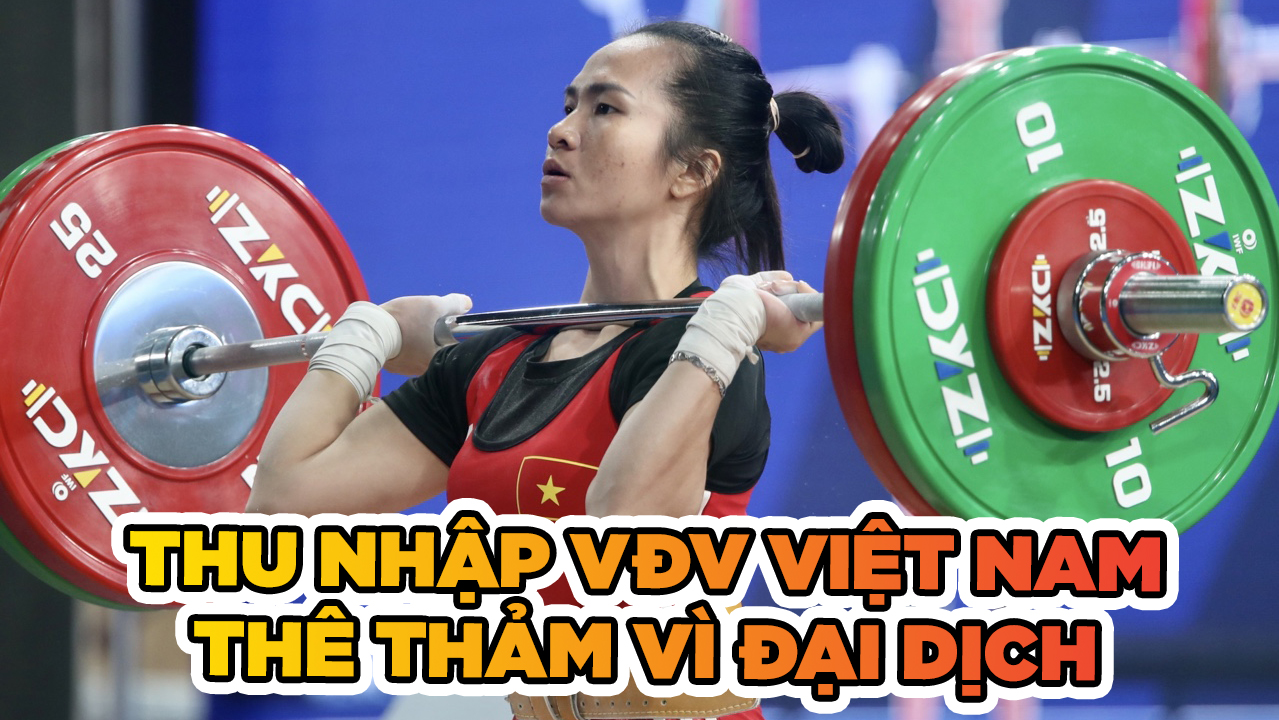 VĐV Việt Nam có thu nhập thê thảm như thế nào vì đại địch?