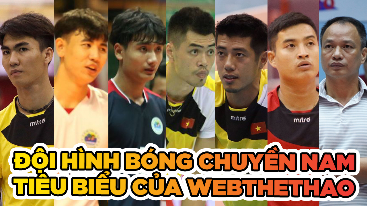 Đội hình tiêu biểu của bóng chuyền nam Việt Nam do Webthethao bình chọn