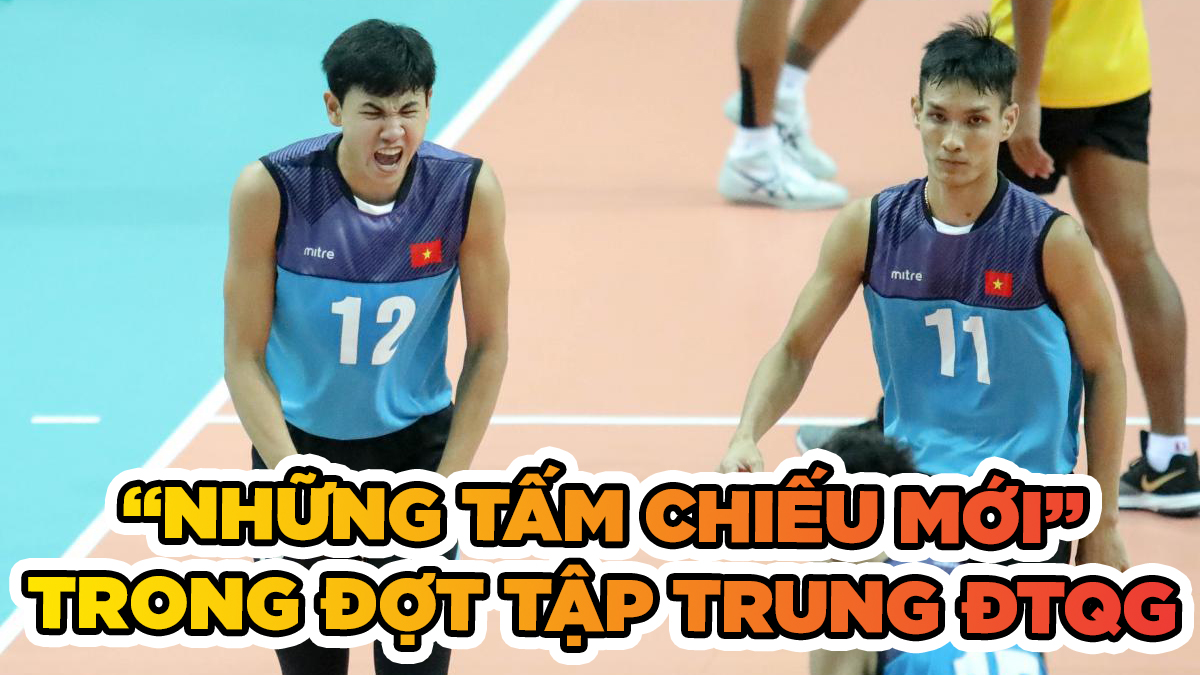 Điểm mặt những nhân tố mới trong đợt tập trung lần 1 của ĐT Bóng chuyền