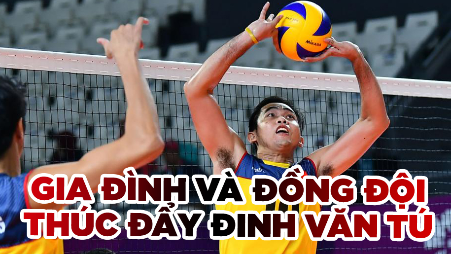 Gia đình và đồng đội – Bệ phóng cho bước thăng tiến của Đinh Văn Tú