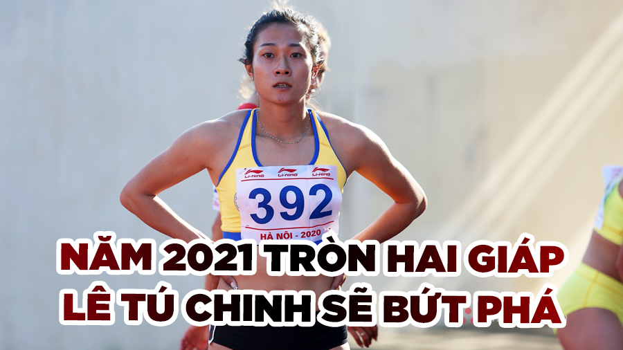 Lê Tú Chinh - Nữ hoàng điền kinh tuổi Sửu “lỳ hơn Trâu”