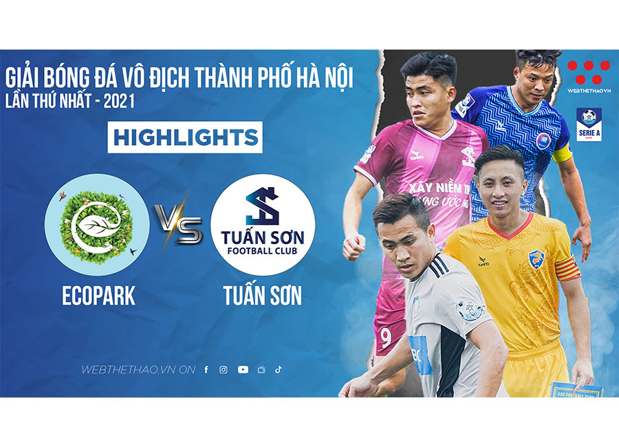Highlights Ecopark vs Tuấn Sơn V&ograve;ng 4 Hanoi Serie A - 2021 