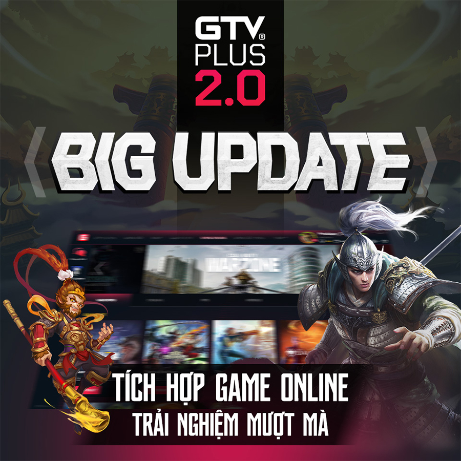Big Update GTV Plus 2.0 có gì đáng chú ý?