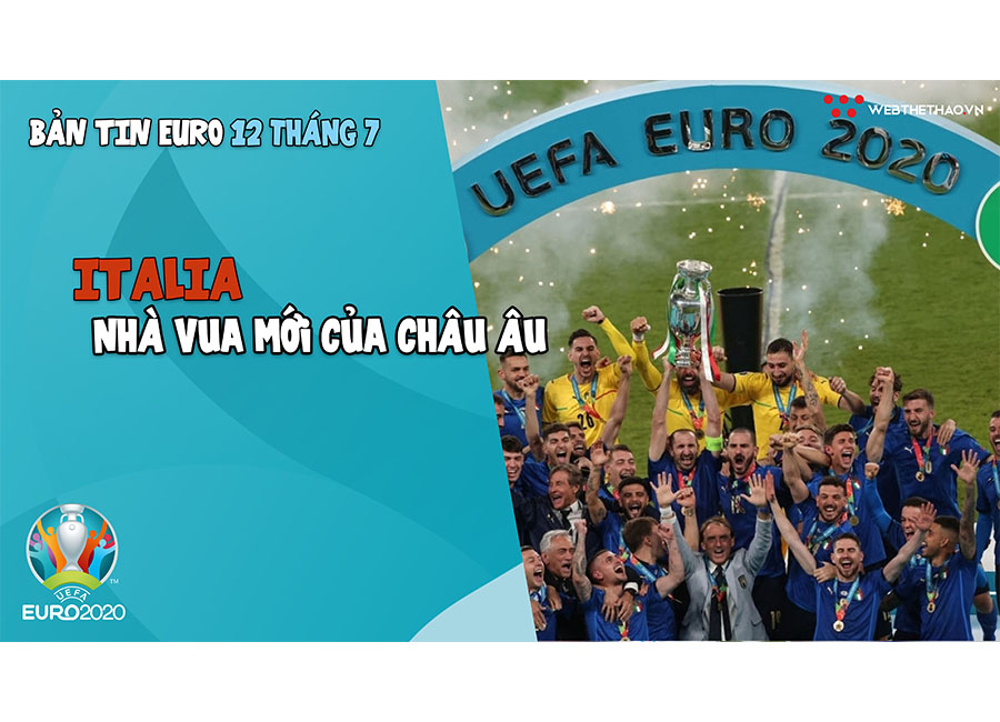 Nhịp đập EURO | Bản tin EURO ng&agrave;y 12/7: Italia - Nh&agrave; vua mới của ch&acirc;u &Acirc;u