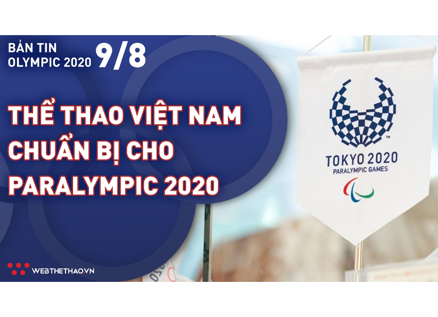 Nhịp đập Olympic 2021 | 09/08: Thể thao Việt Nam chuẩn bị cho Paralympic 2020