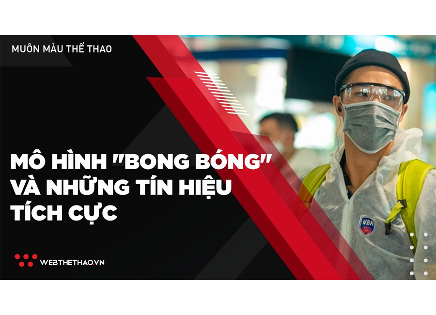 Mô hình "bong bóng" và những tín hiệu tích cực từ VBA 2021
