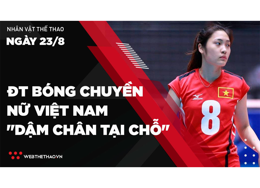 Nhịp đập Thể thao 23/08: ĐT Bóng chuyền nữ Việt Nam "dậm chân tại chỗ" vì COVID-19