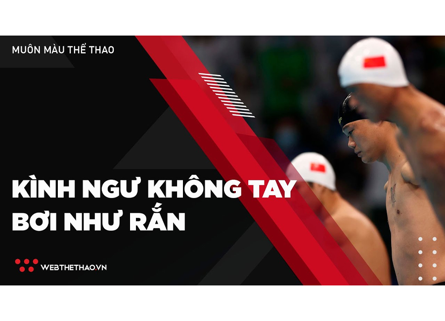 Kình ngư không tay bơi như rắn đánh bại Thanh Tùng tại Paralympic 2020