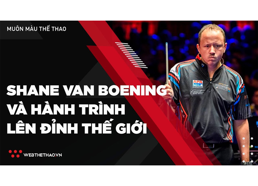 Cơ thủ bi-a khiếm thính Shane Van Boening và hành trình lên đỉnh thế giới
