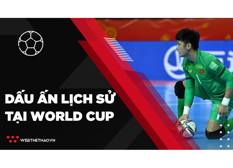 Hòa kịch tính CH Séc, ĐT futsal Việt Nam có lần thứ 2 ghi dấu ấn lịch sử tại World Cup