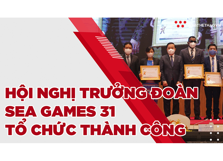 Hội nghị trưởng đo&agrave;n SEA Games 31 lần I tổ chức th&agrave;nh c&ocirc;ng, Việt Nam đặt mục ti&ecirc;u gi&agrave;nh v&agrave;ng b&oacute;ng đ&aacute;