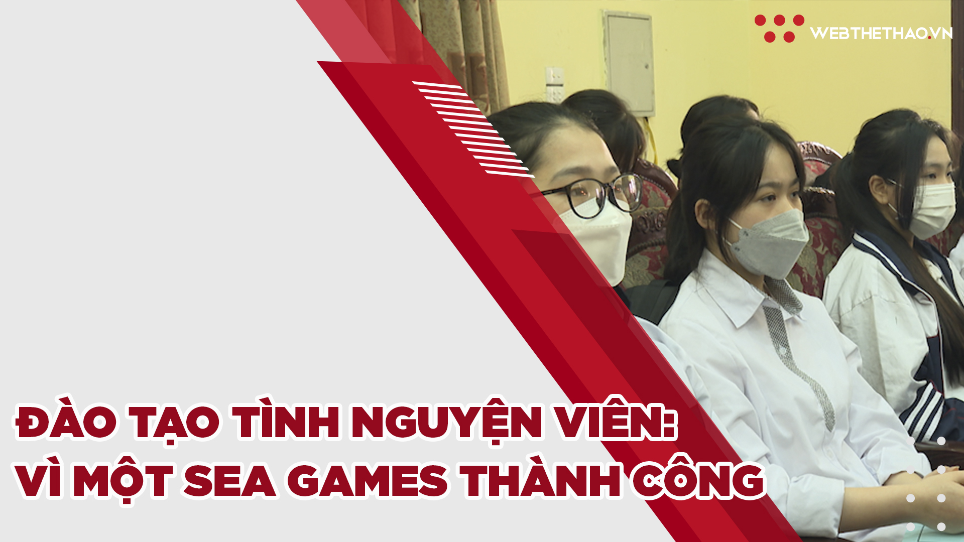 Đào tạo tình nguyện viên: Vì một SEA Games thành công
