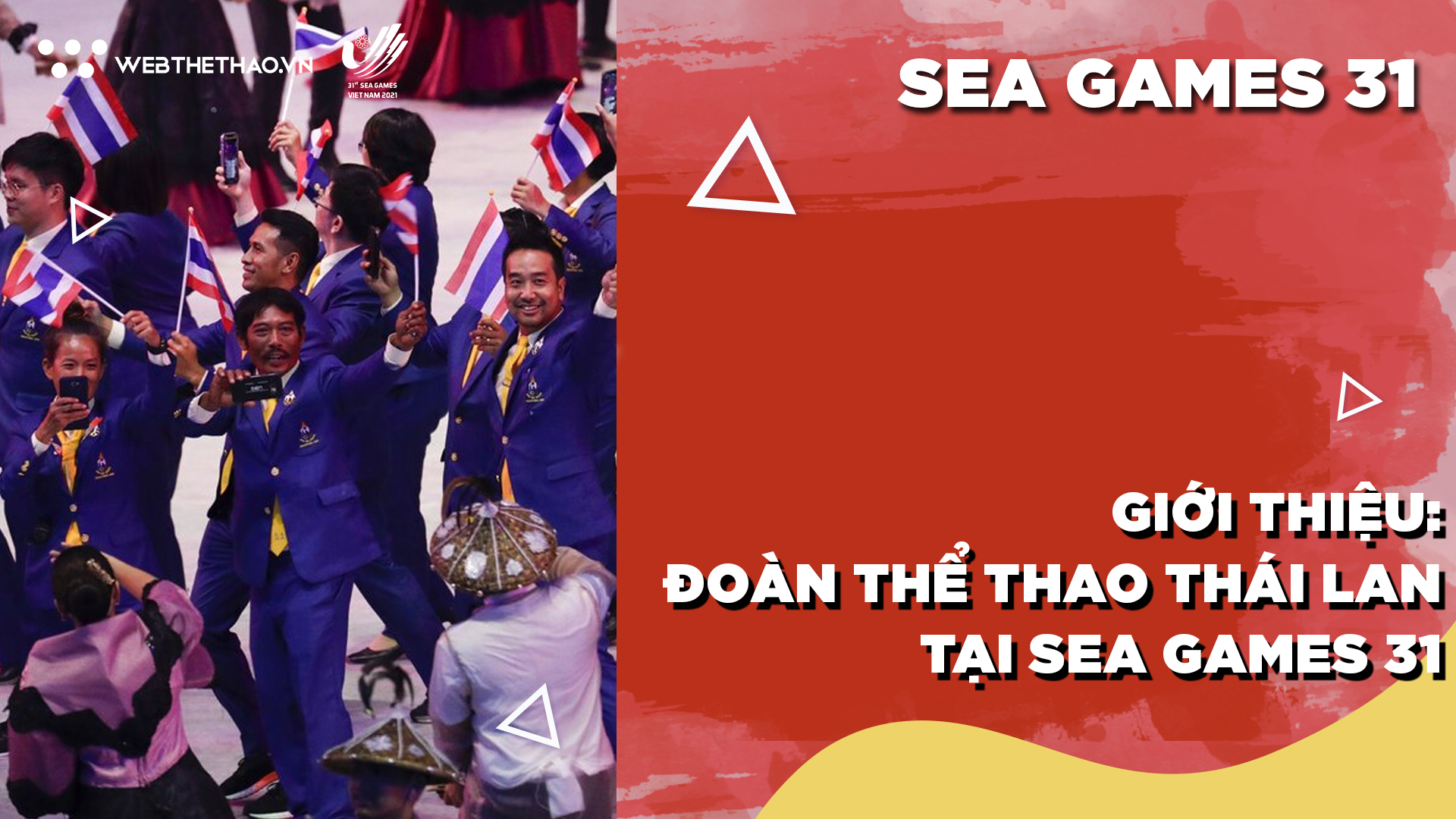 Giới thiệu đoàn thể thao Thái Lan tại SEA Games 31