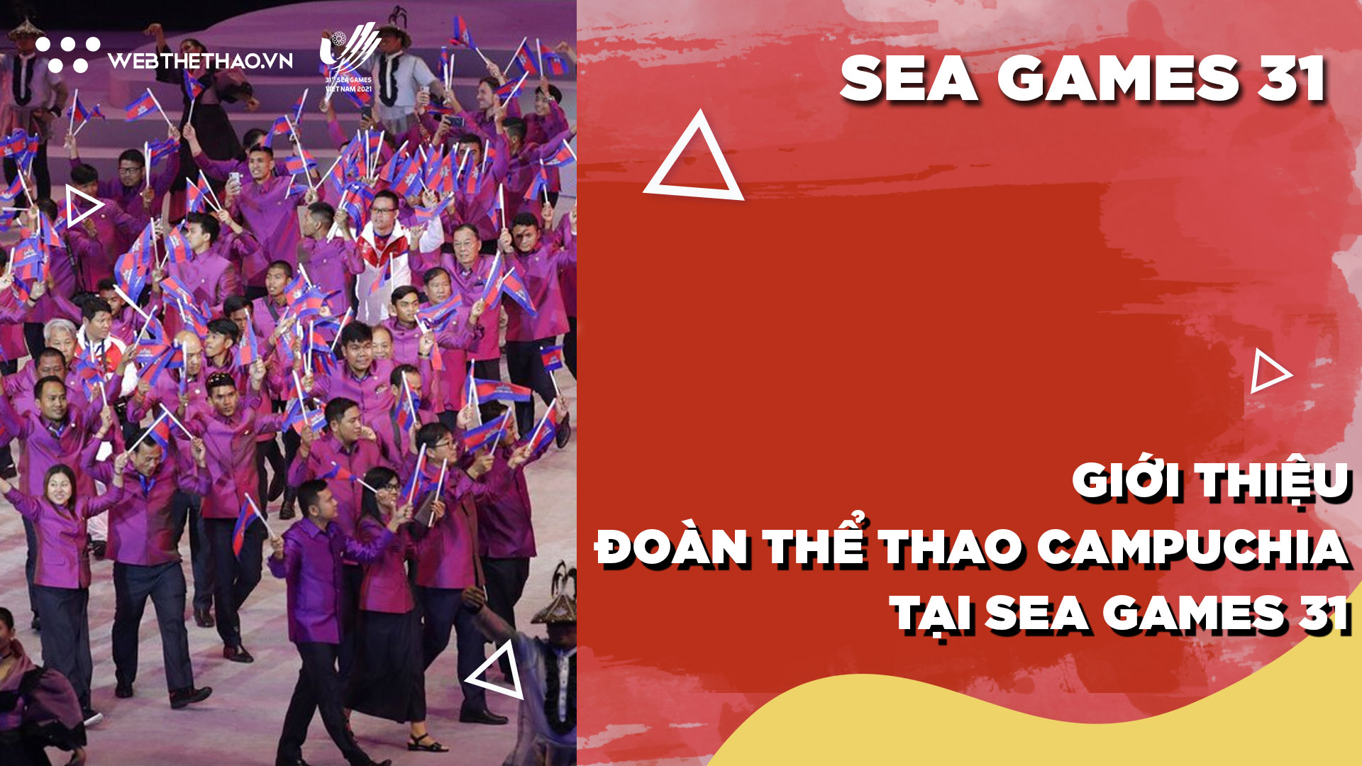 Giới thiệu đo&agrave;n thể thao Campuchia tại SEA Games 31