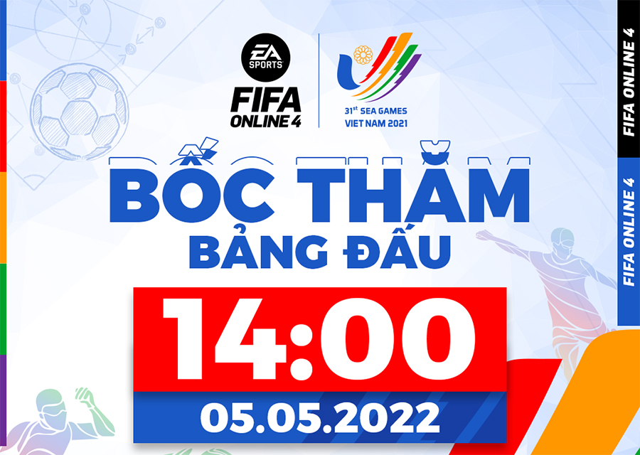 Bốc thăm chia bảng FIFA Online 4 SEA Games 31