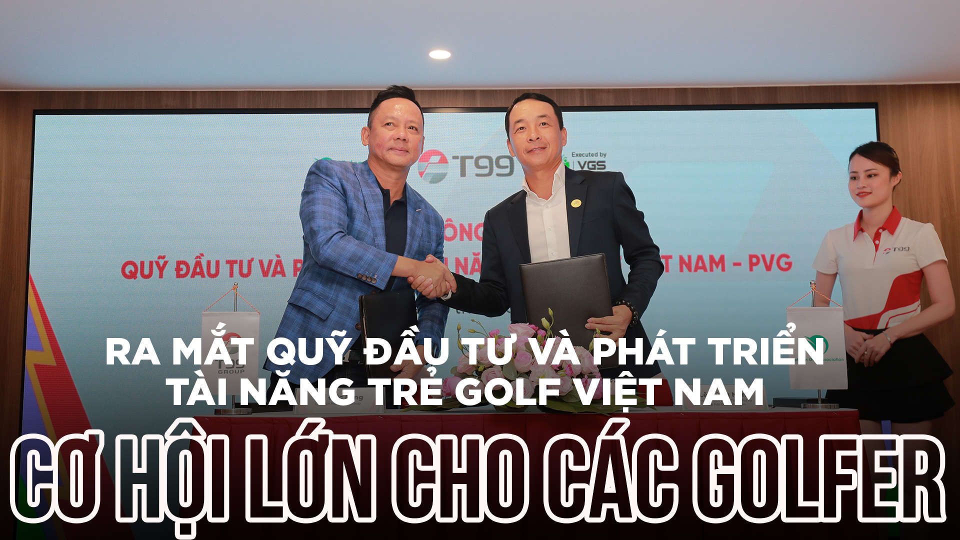 Ra mắt Quỹ đầu tư và phát triển tài năng trẻ Golf Việt Nam: Cơ hội lớn cho các Golfer