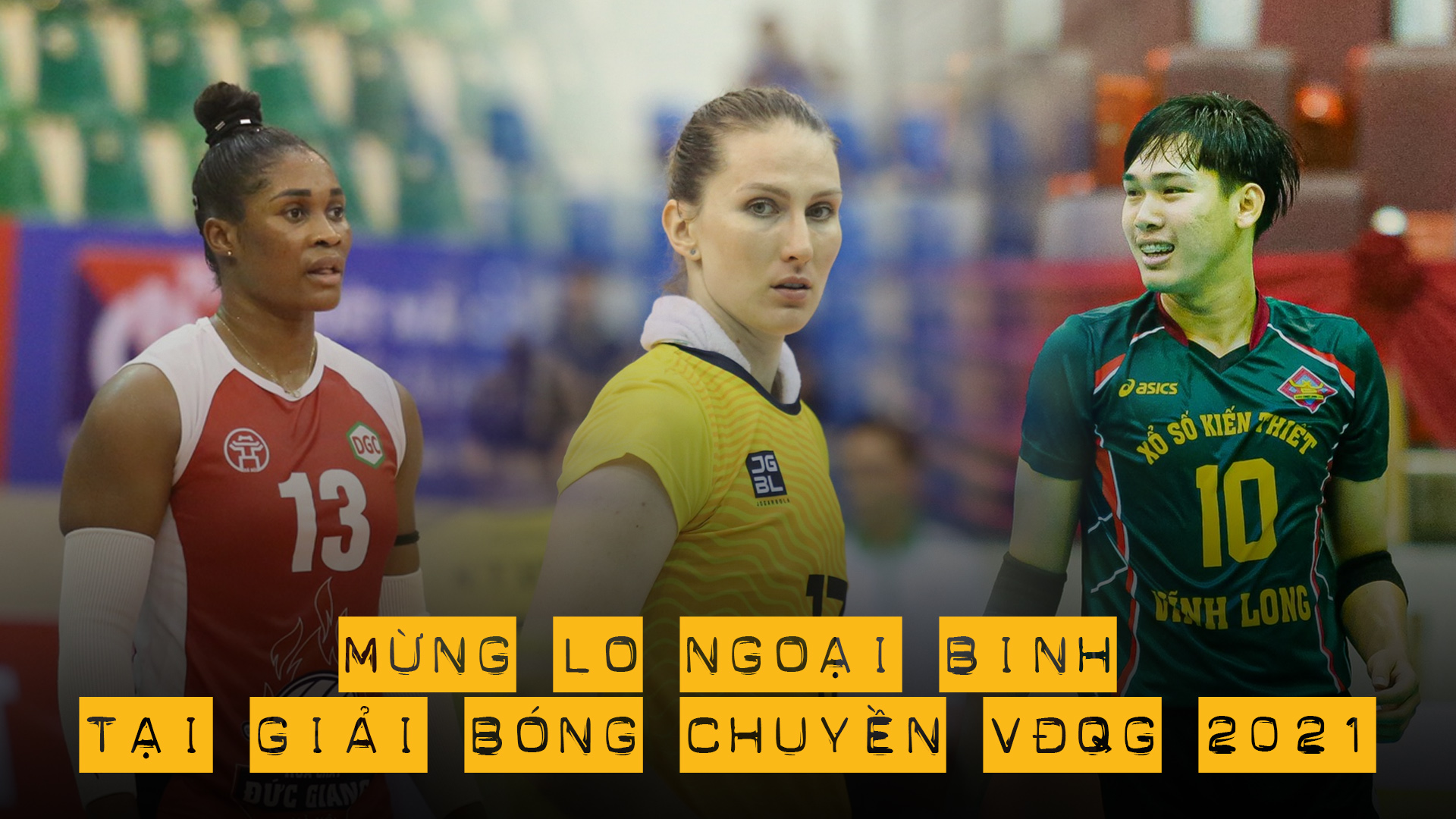 Mừng - lo với ngoại binh tại giải bóng chuyền VĐQG 2022