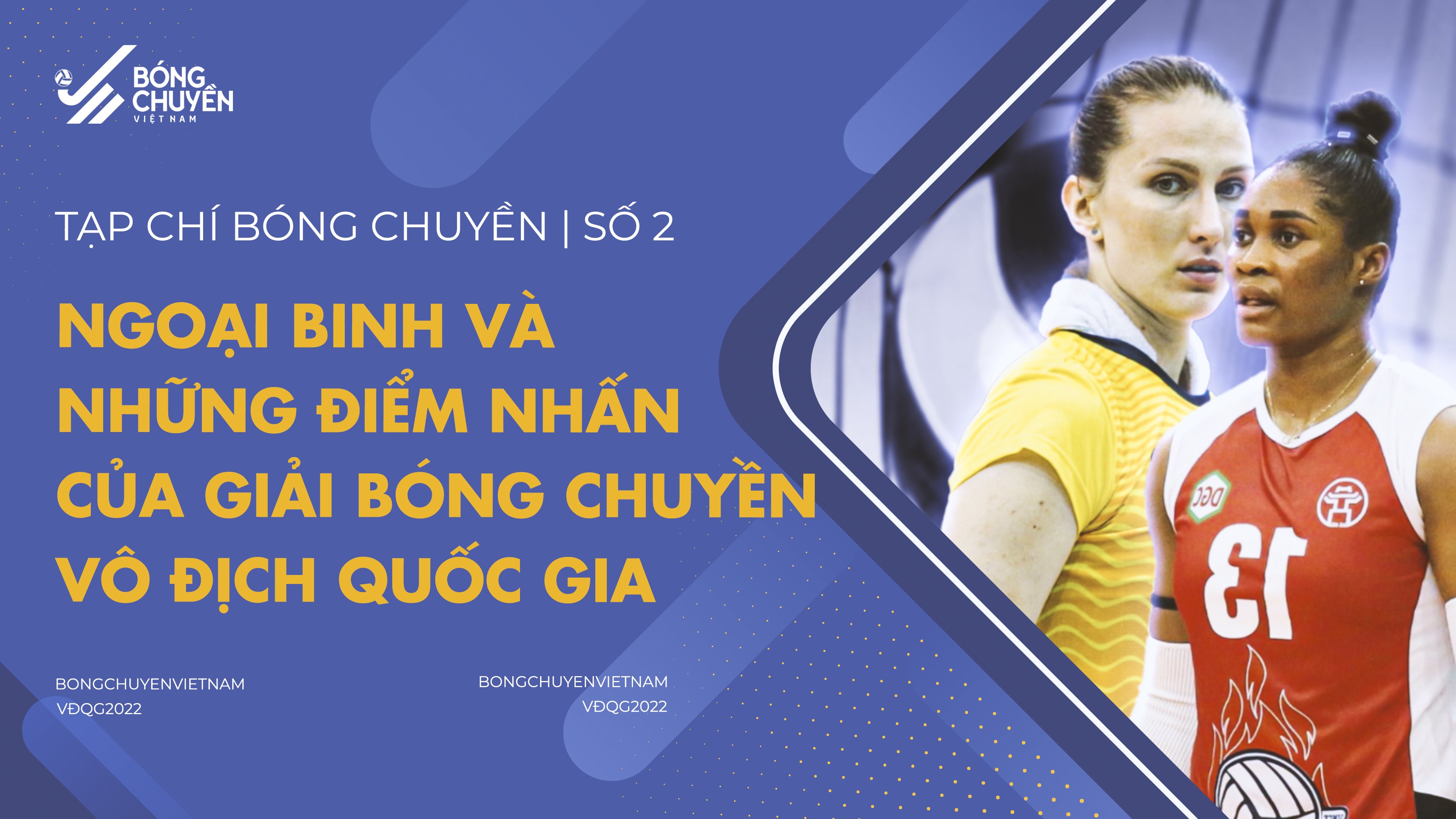 Tạp chí bóng chuyền | Ngoại binh và những điểm nhấn của giải bóng chuyền VĐQG 2022