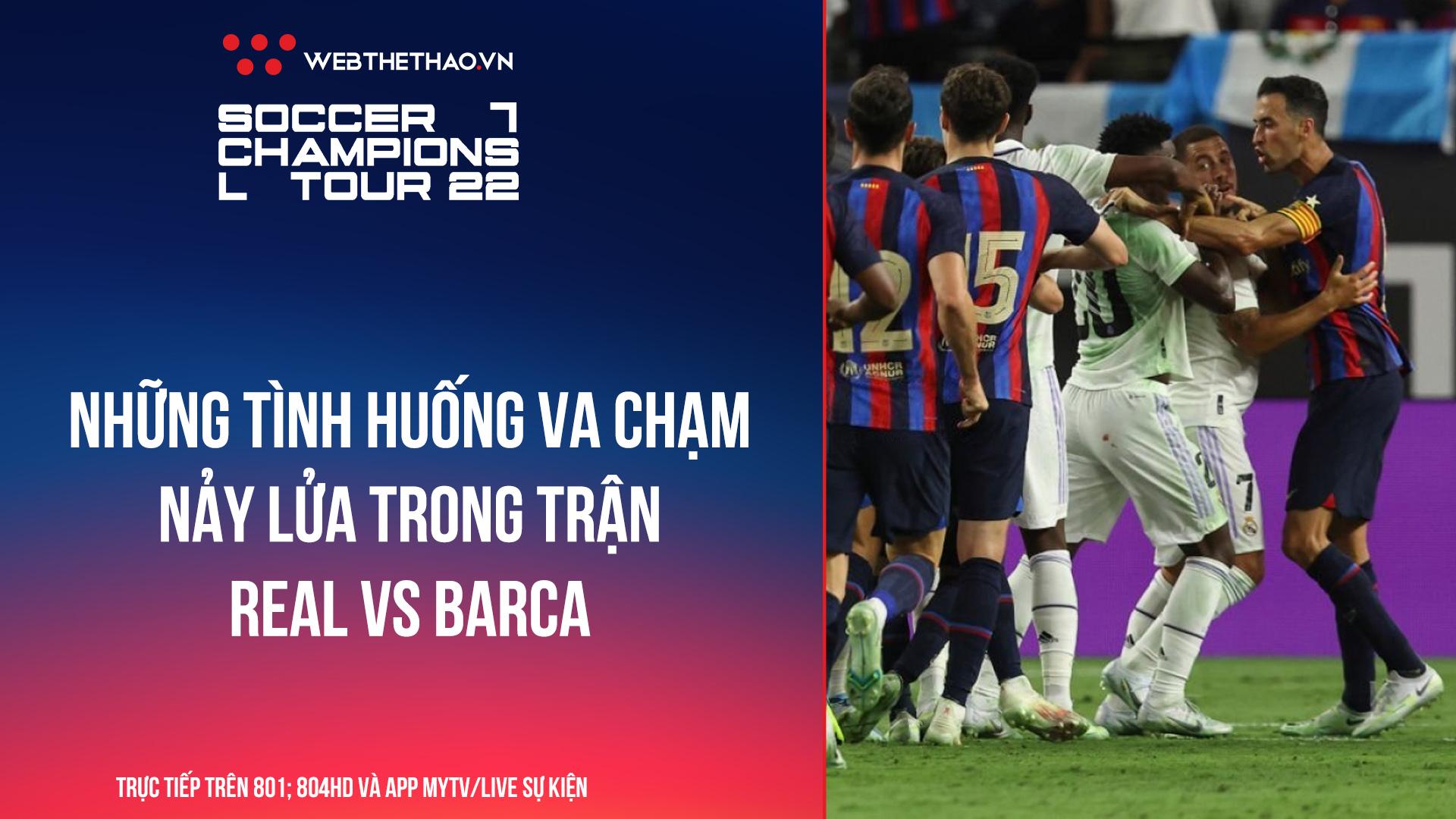 Những tình huống va chạm nảy lửa trong trận siêu kinh điển Real Madrid vs Barcelona